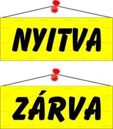 Információs tábla, 22x8,5 cm, kétoldalas, "Nyitva/Zárva", sárga